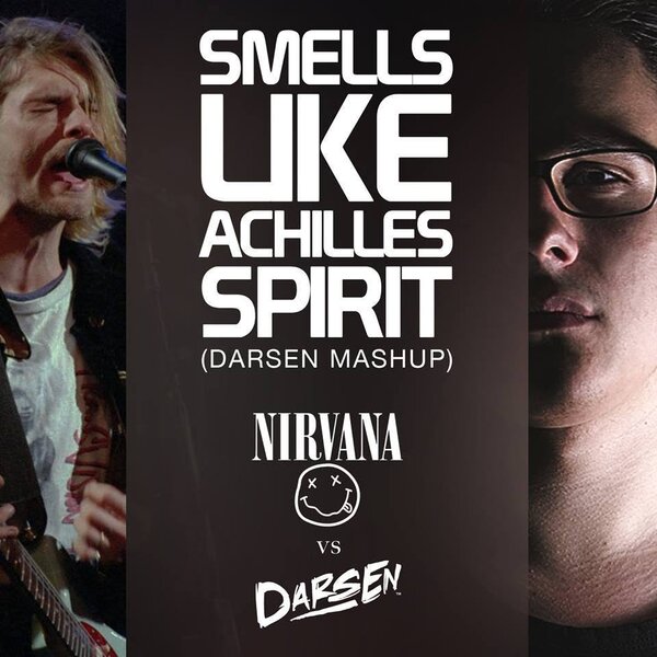 Smells Like Achilles Spirit - Nirvana vs Darsen mashup cover art